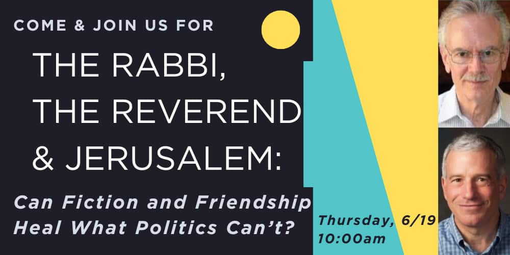 THE RABBI, THE REVEREND & JERUSALEM THE RABBI, THE REVEREND & JERUSALEM